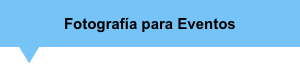 Fotograf&iacute;a para Eventos