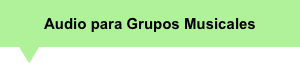 Audio para Grupos Musicales
